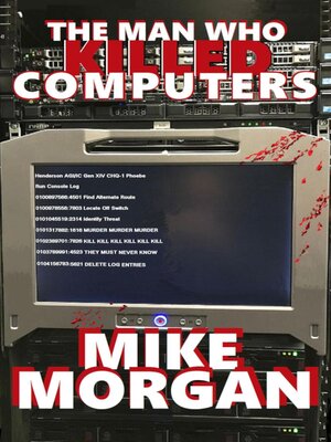 cover image of The Man Who Killed Computers